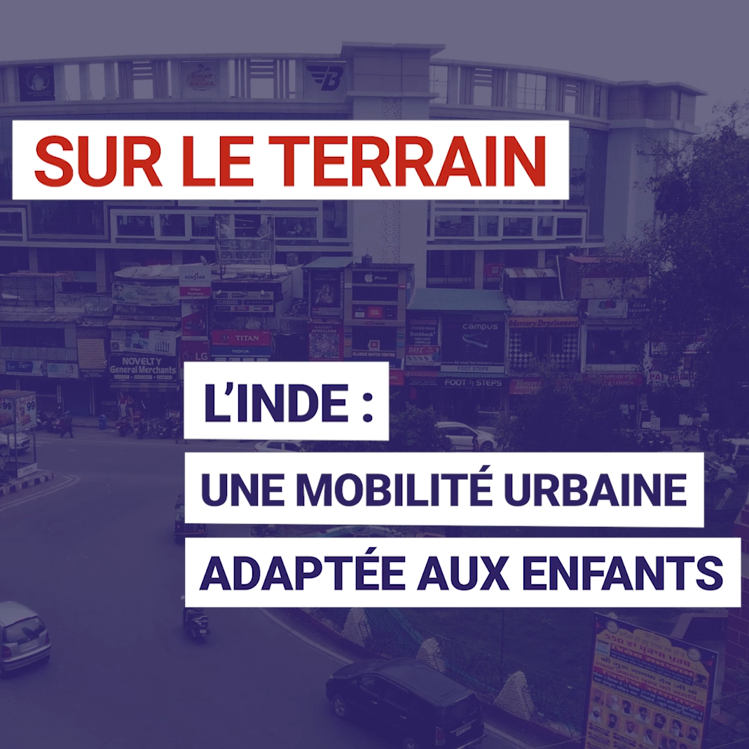 Inde : une mobilité urbaine adaptée aux enfants