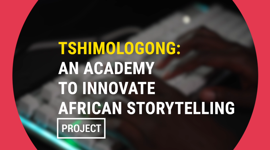 Tshimologong: Une académie pour innover les contes africains